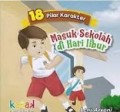Masuk Sekolah di Hari Libur/Leni Aryani