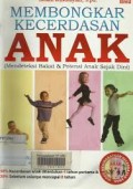 Membongkar kecerdasan anak/Ismail Kusmayadi
