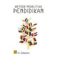 Metode Penelitian Pendidikan/Sudaryono