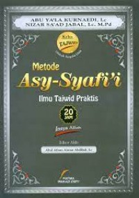 Metode asy-syafi'i ilmu tajwid praktis/Abu Ya'la Kurnaedi