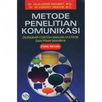 Metode Penelitian  Komunikasi : dilengkapi Contoh Analisis Statistik / Jalaluddin Rakhmat