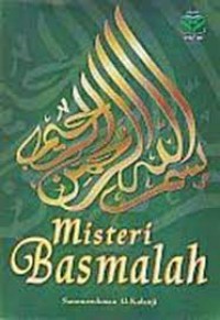 Misteri basmalah/Samsurrohman Al-Kalanji