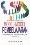 Model-model Pembelajaran:Mengembangkan Profesionalisme Guru/ Rusman