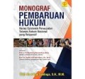 Monograf Pembaharuan Hukum : narasi epistemk perwujudan tatanan hukum nasional yang responsif/Faisal Santiago