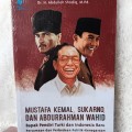 Mustafa Kemal, Sukarno dan Abdurahman Wahid : Bapak Pendiri Turki dan Indonesia Baru , Persamaan dan Perbedaan Politik - Kenegaraan/Abdulloh Shodiq