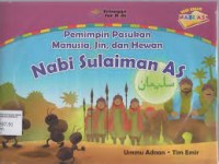Pemimpin pasukan manusia, jin dan hewan Nabi Sulaiman As/Ummu Adnan