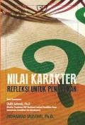 Nilai Karakter Refleksi Untuk Pendidikan / Mohamad Mustari