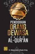 Pendidikan Orang Dewasa dalam Al Quran/ Muhammad Al Farabi