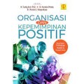 Organisasi dan kepemimpinan positif/M. Taufiq Amir