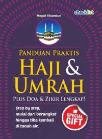 Panduan Praktis Haji & Umrah plus doa & zikir lengkap! / Megah Tinambun