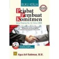 Pejabat pembuat komitmen: versi perpres No. 16 Tahun 2018/ Agus Arif Rakhman