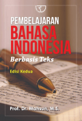 Pembelajaran bahasa indonesia berbasis teks/Mahsun