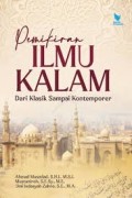 Pemikiran Ilmu Kalam : Dari Klasik Sampai Komtemporer/Ahmad Musadad dkk