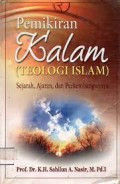 Pemikiran Kalam (Teologi Islam) : Sejarah, Ajaran dan Perkembangannya/Sahilun A. Nasir