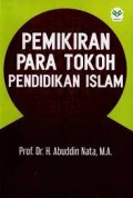 Pemikiran para tokoh pendidikan islam / Abuddin Nata