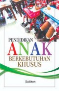Pendidikan anak berkebutuhan khusus/Sulthon