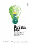 Manajemen pendidikan islam kontemporer/Muh. Hambali