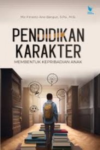 Pendidikan Karakter Berbasis Hadits/Taufik Abdillah Syukur