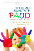 Penelitian Kualitatif PAUD ( Pendidikan Anak Usia Dini ) / Nusa Putra