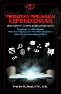 Penelitian perlakuan kependidikan/M. Rusdi