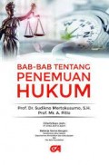 Bab - bab tentang penemuan hukum/Sudikno Mertokusumo