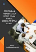 Penerapan prinsip etika bisnis islam untuk keberlanjutan usaha/Desti Bunga Anggraini