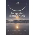 Pengantar Ilmu Falak: Teori, Praktik dan Fiqih/ Arwin Juli Rakhmadi Butar-Butar