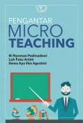 Pengantar Micro Teaching/Ni Nyoman Padmadewi dkk