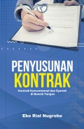 Penyusunan Kontrak:Kontrak Konvensional dan Syariah di Bawah Tangan/Eko Rial Nugroho