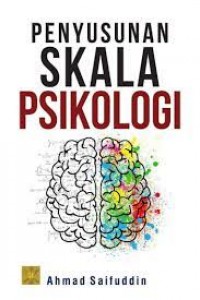 Penyusunan skala psikologi/Ahmad Saifuddin