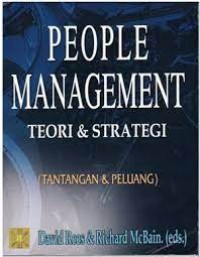People Manajement: Teori dan Strategi ( tantangan dan peluang )/ David Rees