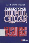 Pokok-pokok Ulumul Qur'an/ Kahar Masyhur