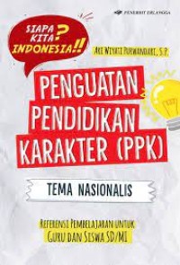 Penguatan pendidikan karakter (PPK) tema nasionalis referensi pembelajaran untuk guru dan siswa SD/MI/Ari Wiyati Purwandari