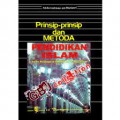 Prinsip-prinsip dan Metoda Pendidikan Islam : Dalam Keluarga, di Sekolah dan di Masyarakat / Abdurrahman An-Nahlawi