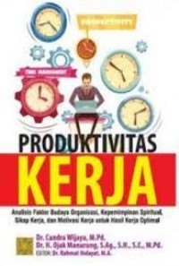 Produktivitas kerja/Candra Wijaya