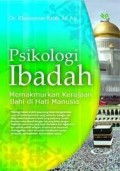 Psikologi Ibadah/ Khoirunnas Rajab