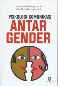 Psikologi komunikasi antar gender/Yayah Nurhidayah