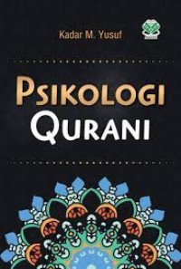 Psikologi qurani/Kadar M.Yusuf
