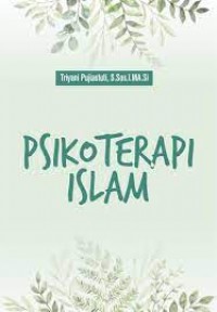 Psikoterapi islam/Triyani Pujiastuti