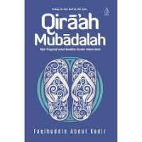 Qiraah mubadalah/tafsir progresif untuk keadilan gender dalam islam/Faqihuddin Abdul Qodir