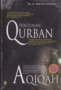 Tuntunan qurban : aqiqah/M. Hasbi Ash Shiddieqy