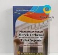 Perlindungan Hukum merek terkenal Untuk barang dan atau jasa tidak Sejenis dalam hukum merek Indonesia/Rahmi Mulyati