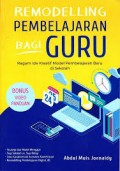 Remodelling pembelajaran bagi guru/Abdul Muis Joenaldy
