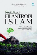 Revitalisasi Filantropi Islam optimalisasi wakaf dalam pemberdayaan ekonomi umat/Afifuddin Muhajir