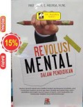 Revolusi mental dalam pendidikan/H.E. Mulyasa