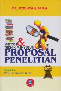 Metode & teknik menyusun proposal penelitian/Riduwan