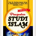 Pengantar studi islam edisi revisi/Rosihon anwar
