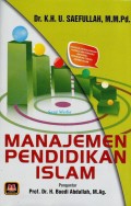 Manajemen pendidikan islam/U. Saefullah