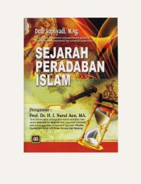 Sejarah peradaban islam/Dedi supriyadi