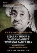 K.H.R. As'ad Syamsul Arifin Sejarah hidup dan pandangannya tentang pancasila/Abu Yazid